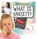 Image for What Is Anxiety?