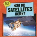 Image for How Do Satellites Work?