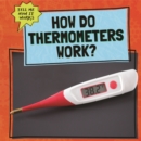 Image for How Do Thermometers Work?