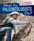 Image for What Do Paleontologists Do?