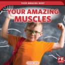 Image for Your Amazing Muscles