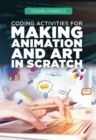 Image for Coding Activities for Making Animation and Art in Scratch