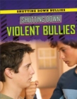 Image for Shutting Down Violent Bullies