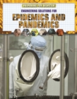 Image for Engineering Solutions for Epidemics and Pandemics