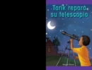 Image for Tarik repara su telescopio (Tarik Fixes His Telescope)
