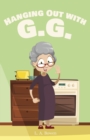 Image for Hanging Out with G.G.