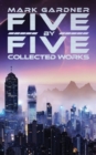 Image for Five by Five : Collected Works