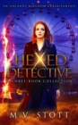 Image for Hexed Detective : A Three-Book Collection: An Uncanny Kingdom Urban Fantasy