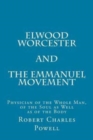 Image for Elwood Worcester and The Emmanuel Movement : Physician of the Whole Man, of the Soul as Well as of the Body