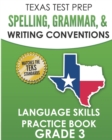 Image for TEXAS TEST PREP Spelling, Grammar, and Writing Conventions Grade 3