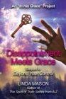 Image for Disappointment Meets Grace : Sequel to &#39;Beyond Your Control&#39; Book # 2