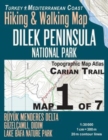 Image for Carian Trail 1 : 30000 Map 1 of 7 Dilek Peninsula National Park Turkey Hiking &amp; Walking Map Buyuk Menderes Delta, Guzelcamli, Didim, Lake Bafa Nature Park: Trails, Hikes &amp; Walks Topographic Map