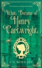 Image for What Became of Henry Cartwright
