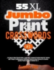 Image for 55 XL Jumbo Print CROSSWORDS : An Easy to Read Special Extra Large Print Crossword Puzzles Book for Seniors with Today&#39;s Contemporary Dictionary Words As Brain Games For Seniors (Jumbo Puzzle Book For
