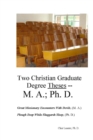 Image for Two Christian Graduate Degree Theses -- M. A.; Ph. D.