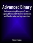 Image for Advanced Binary for Programming &amp; Computer Science