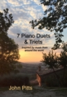 Image for 7 Piano Duets &amp; Triets: inspired by music from around the world