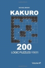 Image for Kakuro - 200 Logic Puzzles 11x11 (Volume 1)