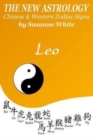 Image for The New Astrology Leo Chinese &amp; Western Zodiac Signs.