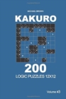 Image for Kakuro - 200 Logic Puzzles 12x12 (Volume 3)
