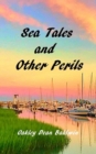 Image for Sea Tales and Other Perils