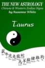 Image for The New Astrology Taurus Chinese and Western Zodiac Signs