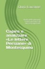 Image for Capire e analizzare Le lettere Persiane di Montesquieu : Analisi delle principali Lettere persiane e di altri testi importanti