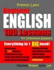 Image for Preston Lee&#39;s Beginner English 100 Lessons For Indonesian Speakers