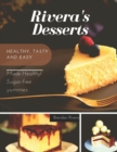 Image for Rivera desserts Useful for health, with vitamins, no sugar and very tasty