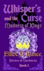 Image for Whisper&#39;s Curse and the Madness of Kings