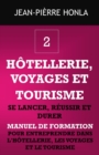 Image for Hotellerie, Voyages Et Tourisme - Se Lancer, Reussir Et Durer