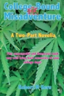 Image for College-Bound for Misadventure : A Two-Part Novella