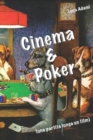 Image for Cinema &amp; Poker : (una partita lunga un film)
