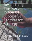Image for Researching The Most Influential Successful Ecommerce Strategy