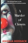 Image for A Murder of Clowns : The Second Book in the Superintendent Lorrie Sullivan Series