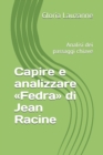 Image for Capire e analizzare Fedra di Jean Racine : Analisi dei passaggi chiave