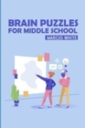Image for Brain Puzzles For Middle School