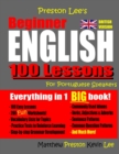 Image for Preston Lee&#39;s Beginner English 100 Lessons For Portuguese Speakers (British)