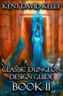 Image for The Classic Dungeon Design Guide II : Castle Oldskull Gaming Supplement CDDG2