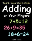 Image for Teach Your Kids Math! Adding on Your Fingers
