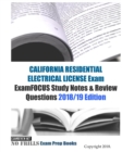 Image for CALIFORNIA RESIDENTIAL ELECTRICAL LICENSE Exam ExamFOCUS Study Notes &amp; Review Questions