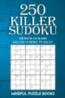 Image for 250 Killer Sudoku : Medium to Hard Killer Sudoku Puzzles