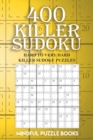 Image for 400 Killer Sudoku : Hard to Very Hard Killer Sudoku Puzzles