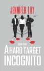 Image for A Hard Target Incognito : Book Four