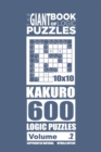 Image for The Giant Book of Logic Puzzles - Kakuro 600 10x10 Puzzles (Volume 2)