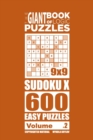Image for The Giant Book of Logic Puzzles - Sudoku X 600 Easy Puzzles (Volume 2)