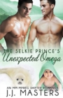 Image for The Selkie Prince&#39;s Unexpected Omega : An MM Mpreg Shifter Romance