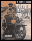 Image for The Complete Book of Police and Military Motorcycles