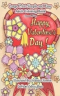 Image for Happy Valentine&#39;s Day : A Simple and Easy Coloring Book for Adults: 5x8 Large Print Adult Coloring Book of Valentines, Love, Flowers, and More for Stress Relief and Relaxation