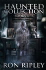 Image for Haunted Collection Series : Books 4 - 6: Supernatural Horror with Scary Ghosts &amp; Haunted Houses